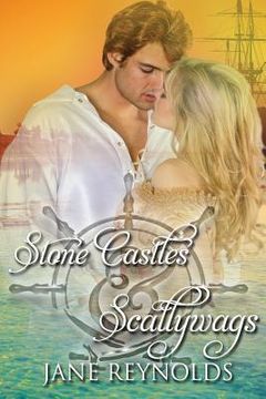 portada Stone Castles & Scallywags: Book 6 of The Swashbuckling Romance Series (in English)