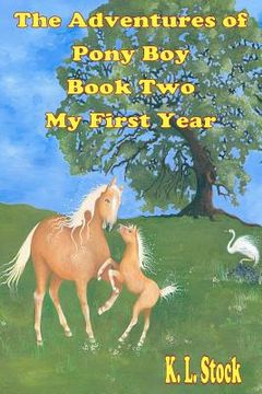 portada the adventures of pony boy book two: my first year