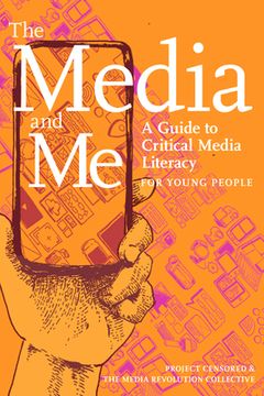 portada The Media and me: A Guide to Critical Media Literacy for Young People (in English)