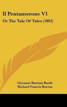 portada Il Pentamerone V1: Or The Tale Of Tales (1893) (in Italian)