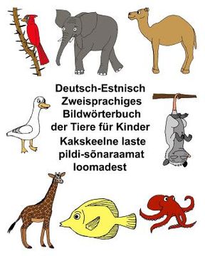 portada Deutsch-Estnisch Zweisprachiges Bildwörterbuch der Tiere für Kinder (en Alemán)