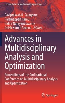 portada Advances in Multidisciplinary Analysis and Optimization: Proceedings of the 2nd National Conference on Multidisciplinary Analysis and Optimization