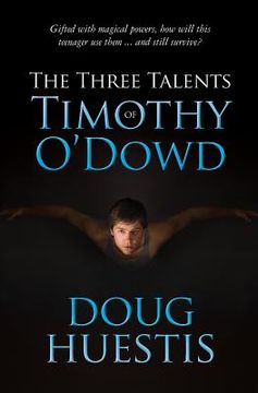 portada The Three Talents of Timothy O'Dowd (en Inglés)
