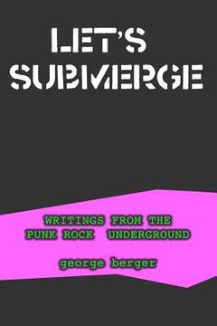 portada Let's Submerge: Tales From The Punk Rock Underground