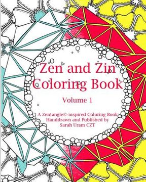 portada Zen and Zin Coloring Book: A Tangle-Inspired Coloring Book, Hand-drawn and Published by