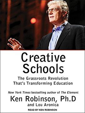 portada Creative Schools: The Grassroots Revolution That's Transforming Education ()