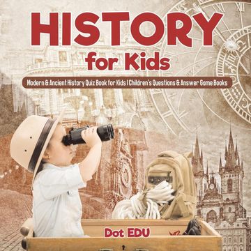portada History for Kids | Modern & Ancient History Quiz Book for Kids | Children'S Questions & Answer Game Books (in English)