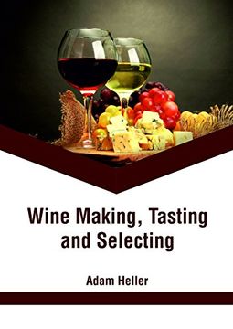 portada Wine Making, Tasting and Selecting (en Inglés)