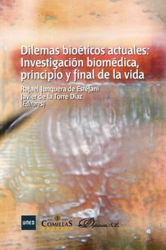 portada Dilemas Bioéticos Actuales: Investigación Biomédica, Principio y Final de la Vida (in Spanish)