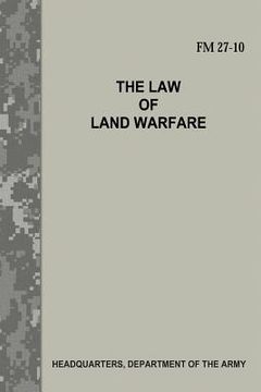 portada The Law of Land Warfare (FM 27-10) 
