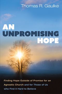portada An Unpromising Hope (en Inglés)