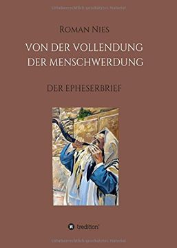 portada Die Vollendung der Menschwerdung: Der Epheserbrief (en Alemán)