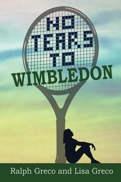 portada No Tears To Wimbledon (in English)