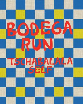 portada Tschabalala Self: Bodega Run (en Inglés)