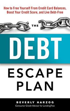 portada The Debt Escape Plan: How to Free Yourself from Credit Card Balances, Boost Your Credit Score, and Live Debt-Free (in English)