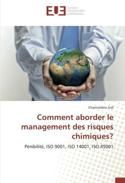 portada Comment aborder le management des risques chimiques?: Pénibilité, ISO 9001, ISO 14001, ISO 45001 (French Edition)