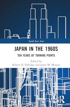 portada Japan in the 1960S: Ten Years of Turning Points (Inside East Asia) (en Inglés)