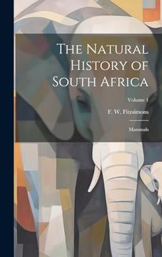 portada The Natural History of South Africa; Mammals; Volume 1 (en Inglés)