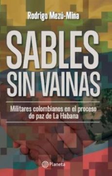 portada Sables sin Vainas Militares Colombianos en el Proceso de paz de la Habana