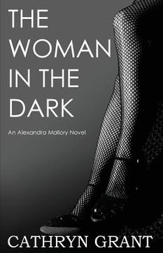 portada The Woman in the Dark: (a Psychological Suspense Novel) (Alexandra Mallory Book 7) (in English)