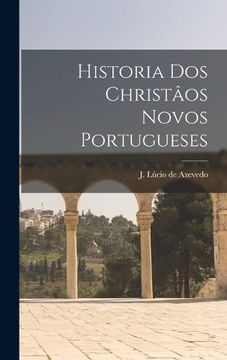 portada Historia dos Christaos Novos Portugueses (Hardback)