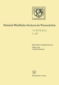 portada Nikaia in der römischen Kaiserzeit: 307. Sitzung am 17. Dezember 1986 in Düsseldorf (Rheinisch-Westfälische Akademie der Wissenschaften) (German Edition)
