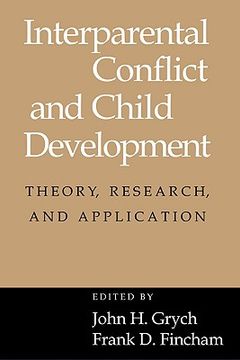 portada Interparental Conflict and Child Development Hardback: Theory, Research and Applications (in English)