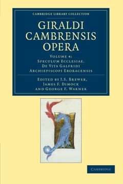 portada Giraldi Cambrensis Opera 8 Volume Set: Giraldi Cambrensis Opera - Volume 4 (Cambridge Library Collection - Rolls) (en Inglés)