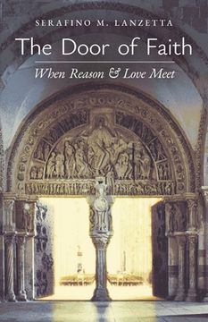 portada The Door of Faith: When Reason and Love Meet (en Inglés)