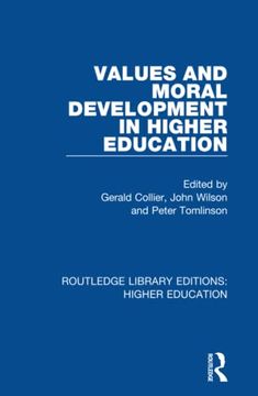 portada Values and Moral Development in Higher Education (Routledge Library Editions: Higher Education) (in English)