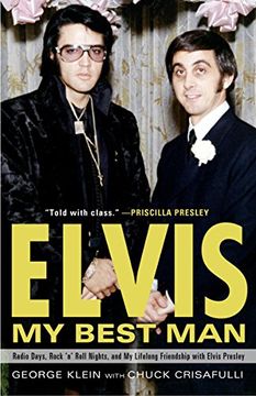 portada Elvis: My Best Man: Radio Days, Rock 'n' Roll Nights, and my Lifelong Friendship With Elvis Presley (en Inglés)