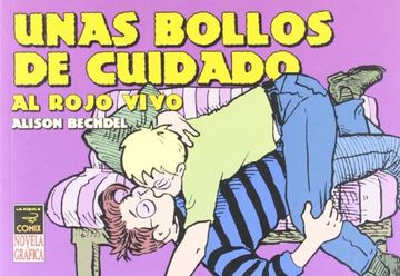 portada Unas Bollos de Cuidado: Al Rojo Vivo (in Spanish)