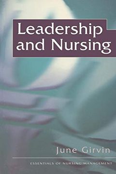 portada Leadership and Nursing (The Essentials of Nursing Management Series) (en Inglés)