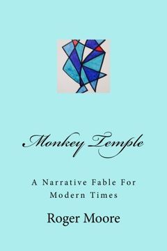 portada Monkey Temple: A Narrative Fable For Modern Times