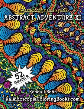 portada Abstract Adventure XI: A Kaleidoscopia Coloring Book