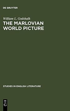 portada The Marlovian World Picture (Studies in English Literature) (en Inglés)
