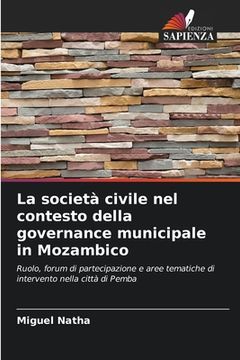 portada La società civile nel contesto della governance municipale in Mozambico (en Italiano)