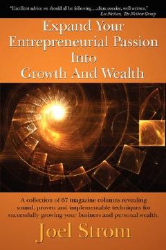 portada expand your entrepreneurial passion into growth and wealth (en Inglés)