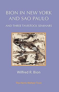 portada Bion in New York and Sao Paulo: And Three Tavistock Seminars (en Inglés)