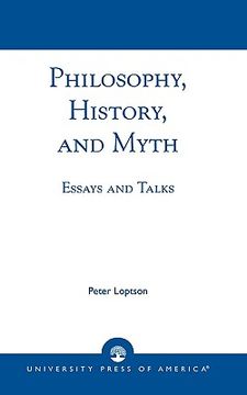 portada philosophy, history, and myth: essays and talks (en Inglés)