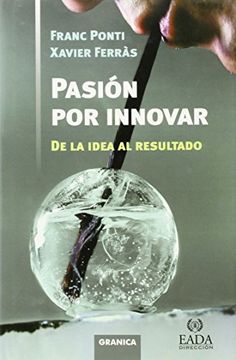 portada Pasion por Innovar - de la Idea al Resultado (Management) (in Spanish)