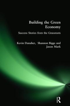 portada Building the Green Economy: Success Stories from the Grassroots (en Inglés)