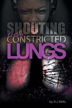 portada Shouting from Constricted Lungs (en Inglés)
