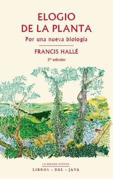 portada Elogio de la Planta: Por una Nueva Biología (in Spanish)