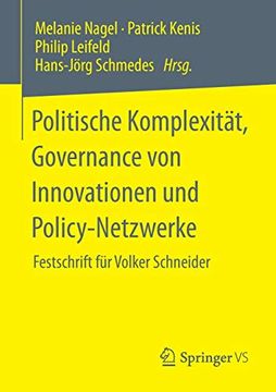 portada Politische Komplexitã Â¤T, Governance von Innovationen und Policy-Netzwerke: Festschrift fã â¼r Volker Schneider (German Edition) [Soft Cover ] (en Alemán)