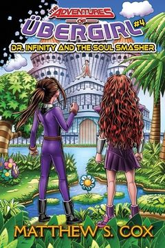 portada Dr. Infinity and the Soul Smasher (en Inglés)
