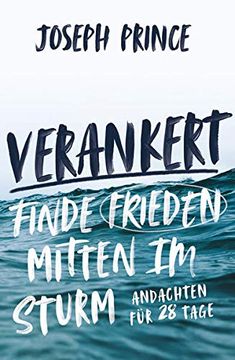 portada Verankert - Finde Frieden Mitten im Sturm: Andachten für 28 Tage (en Alemán)