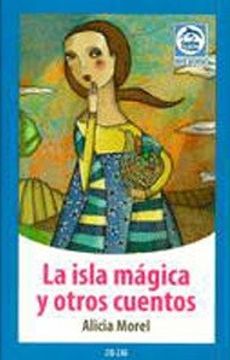 portada Isla Magica y Otros Cuentos, la (in Spanish)