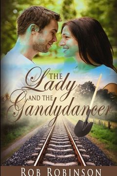 portada The Lady and the Gandydancer (en Inglés)