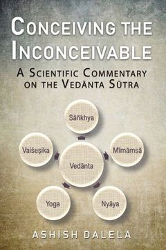 portada Conceiving the Inconceivable: A Scientific Commentary on the Vedānta Sūtra (en Inglés)